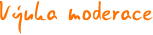 Moderátorka